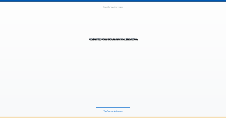 Connected Home Ideas Full Breakdown: Top 10 Essentials for 2026