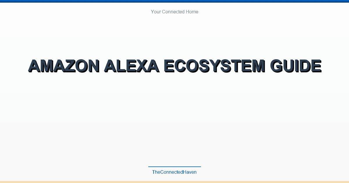 Amazon Alexa Ecosystem Guide