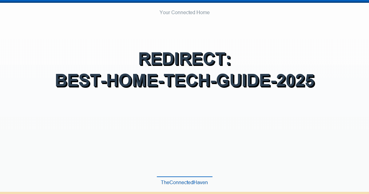 Redirect: best-home-tech-guide-2025