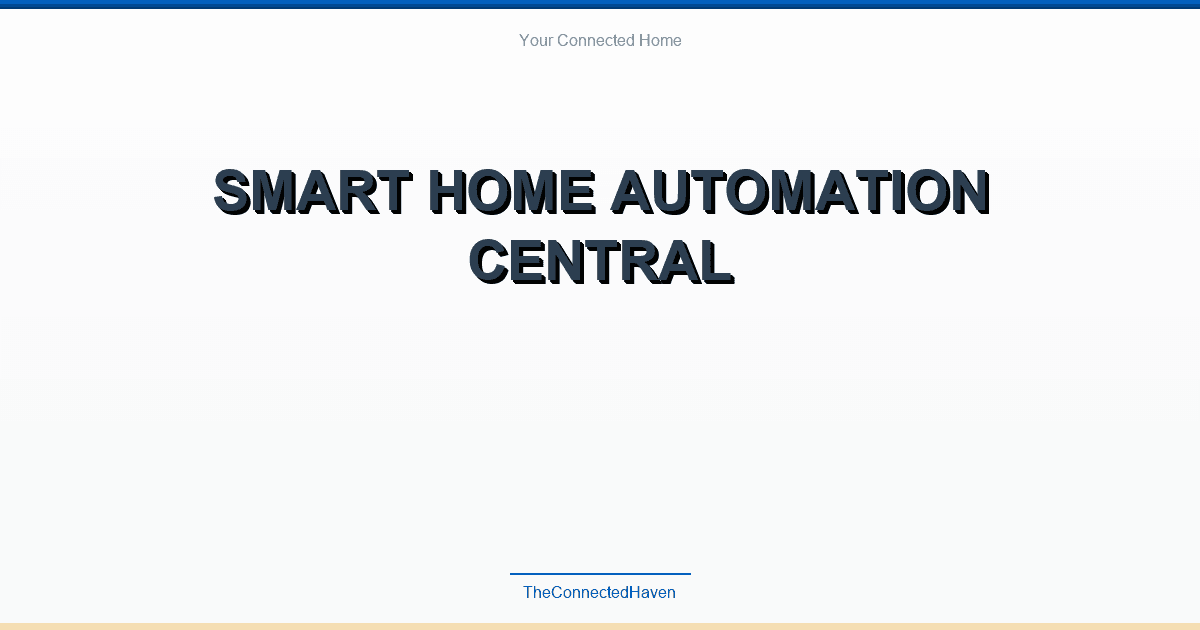 Smart Home Automation Central