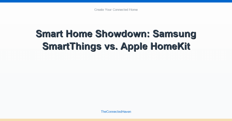 Smart Home Showdown: Samsung SmartThings vs. Apple HomeKit