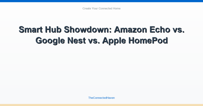 Smart Hub Showdown: Amazon Echo vs. Google Nest vs. Apple HomePod