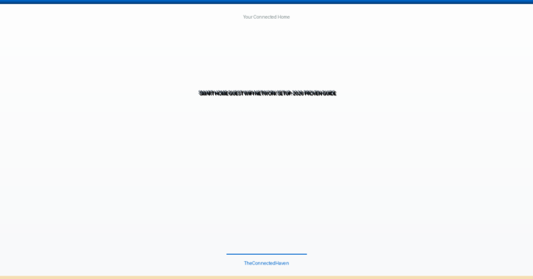 Smart Home Guest WiFi Network Setup: 2026 Proven Guide
