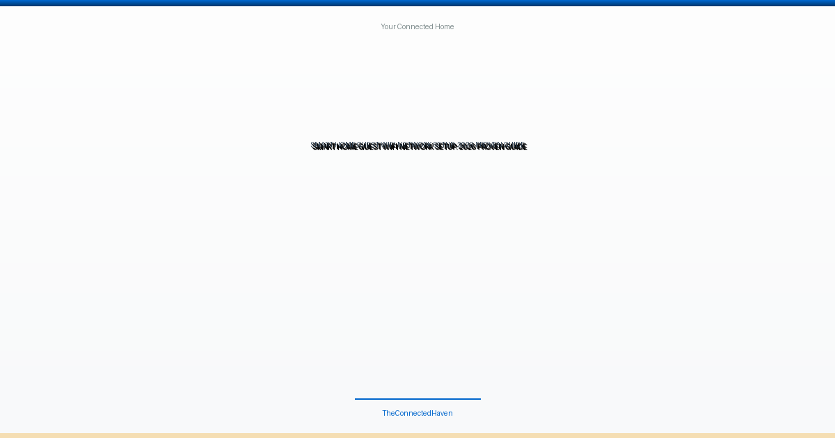 smart home guest wifi network setup